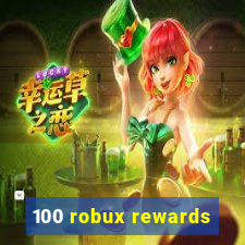 100 robux rewards